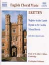 BRITTEN: Rejoice in the Lamb / Hymn to St. Cecilia / Missa Brevis, Op. 63
